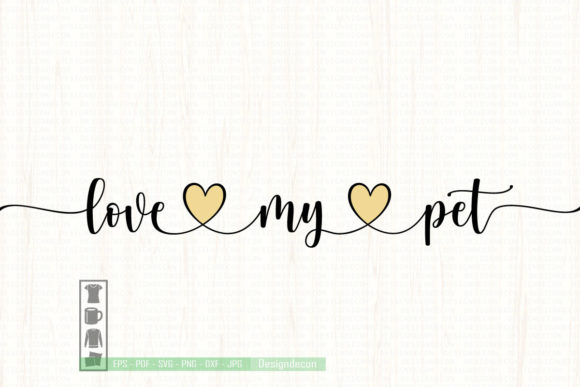 Download Love My Pet Phrase Modern Calligraphy - Premium Resources
